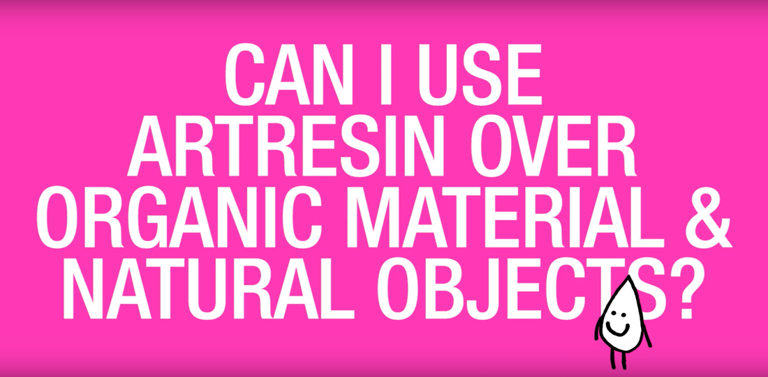 Can I Use Epoxy Resin Over Organic Material & Natural Objects?